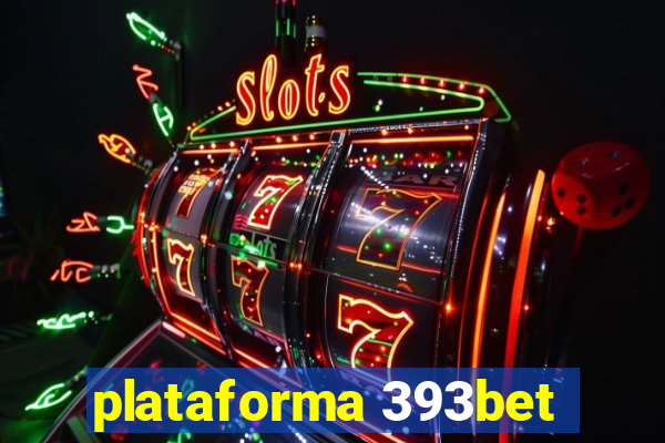 plataforma 393bet